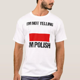 Ich schreibe nicht, dass ich die polnische Länderf T-Shirt