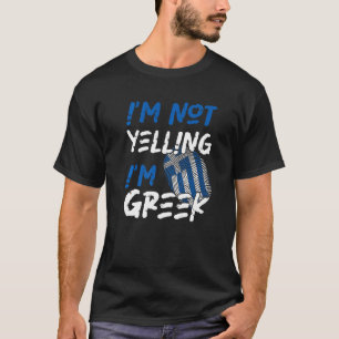 Ich schreibe nicht, dass ich Griechenland bin T-Shirt