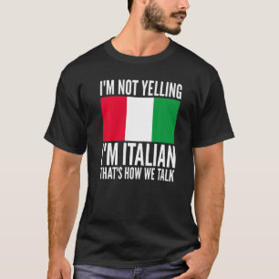 Ich schreibe nicht, dass ich Italienisch bin Itali T-Shirt