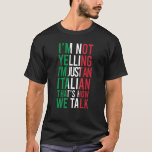 Ich schreibe nicht, dass ich Italienisch-Loud-Ital T-Shirt