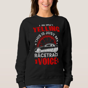 Ich schreibe nicht lustige Rennfahrer Grafik Sweatshirt