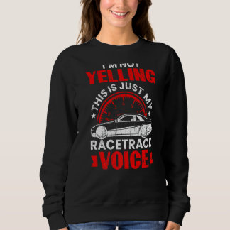 Ich schreibe nicht lustige Rennfahrer Grafik Sweatshirt