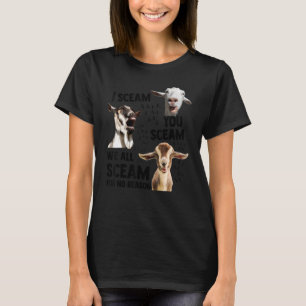 Ich schreie, dass wir alle schreien, ohne dass irg T-Shirt