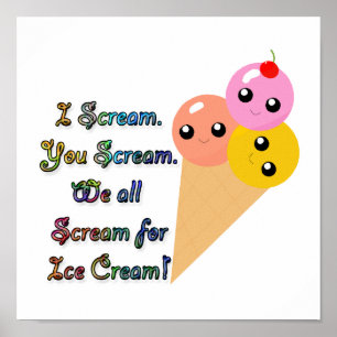 Ich schreie nach Eiscreme Poster
