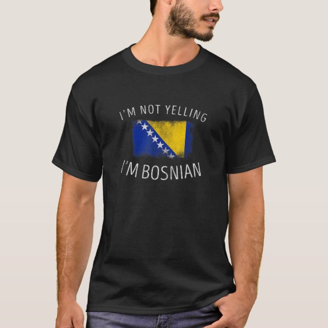 Ich schreie nicht, dass ich bosnisch-lustiges Bosn T-Shirt (Vorderseite)