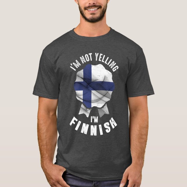 Ich schreie nicht, dass ich Finnin bin T-Shirt (Vorderseite)