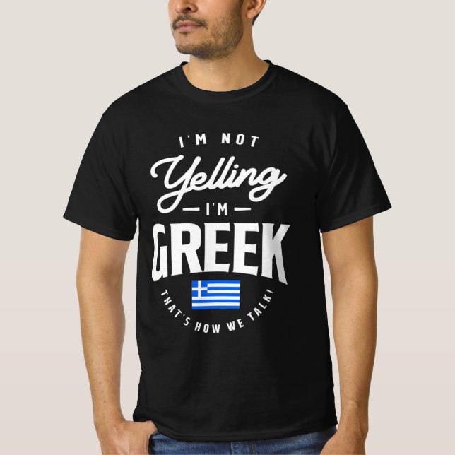 Ich schreie nicht, dass ich griechischer Witzgriec T-Shirt (Vorderseite)