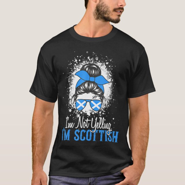 Ich schreie nicht, dass ich schottisch chaotisch b T-Shirt (Vorderseite)