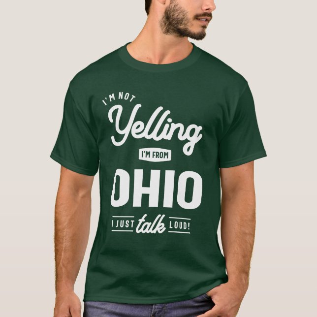 Ich schreie nicht! Ich bin aus Ohio, ich spreche n T-Shirt (Vorderseite)