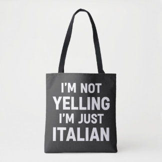 Ich schreie nicht, ich bin einfach nur Italiener L Tasche