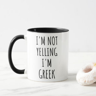 Ich schreie nicht, ich bin griechisch lustig tasse
