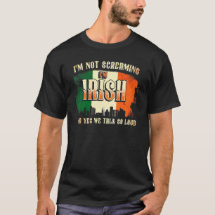 Ich schreie nicht, ich bin Irland 4 T-Shirt