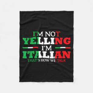 Ich schreie nicht, ich bin Italiener Lustig Laut I Fleecedecke