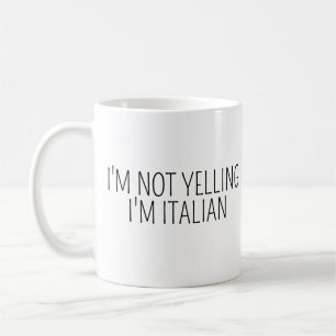 ICH SCHREIE NICHT, ICH BIN ITALIENER Lustiger Ital Kaffeetasse