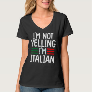 Ich schreie nicht, ich bin Italiener und Coole gro T-Shirt