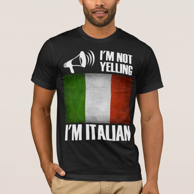 Ich schreie nicht, ich bin Italienischer Funny Ita T-Shirt (Vorderseite)