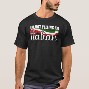 Ich schreie nicht, ich bin Italienischer Pun-Itali T-Shirt
