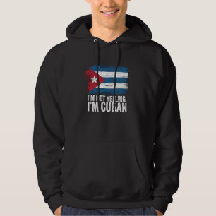 Ich schreie nicht, ich bin kubanisch kubanisch hoodie