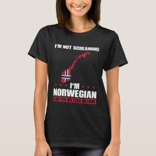 Ich schreie nicht, ich bin Norwegerin T-Shirt