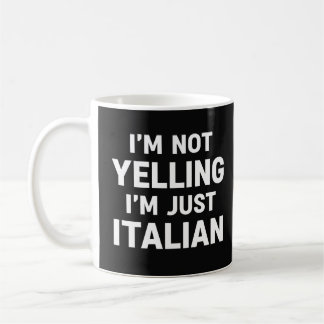 Ich schreie nicht, ich bin nur Italiener Lustig Sa Kaffeetasse
