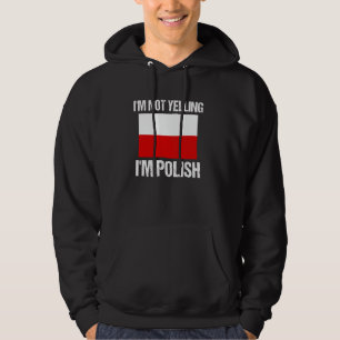 Ich schreie nicht, ich bin polnische Nationalflagg Hoodie