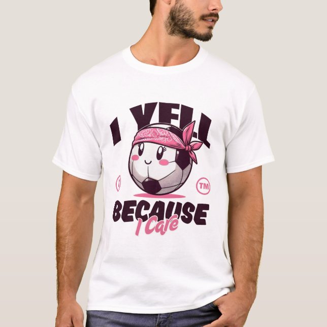 Ich schreie, weil es mir egal ist T-Shirt (Vorderseite)