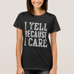 Ich schreie, weil ich es mir vorliebe, dass Sprich T-Shirt