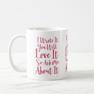 Ich schrieb, was du lieben wirst Autorenzitat Kaffeetasse