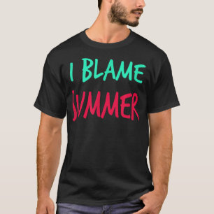 Ich schuld Summer Friends Vorname Buddy Nickname T-Shirt