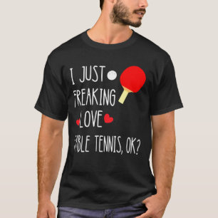 Ich schütte nur Liebe Tischtennis beim Pionieren T-Shirt