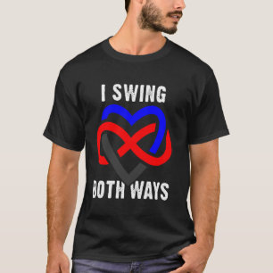 Ich Schwanke Nach Beiden Seiten Polyamorie Unendli T-Shirt