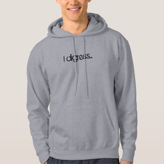 Ich schweife… ab Hoodie (Vorderseite)