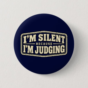 Ich Schweige Weil Ich Urtile Sarcastic Typography Button