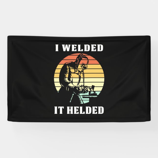 Ich schweißte es banner (Horizontal)