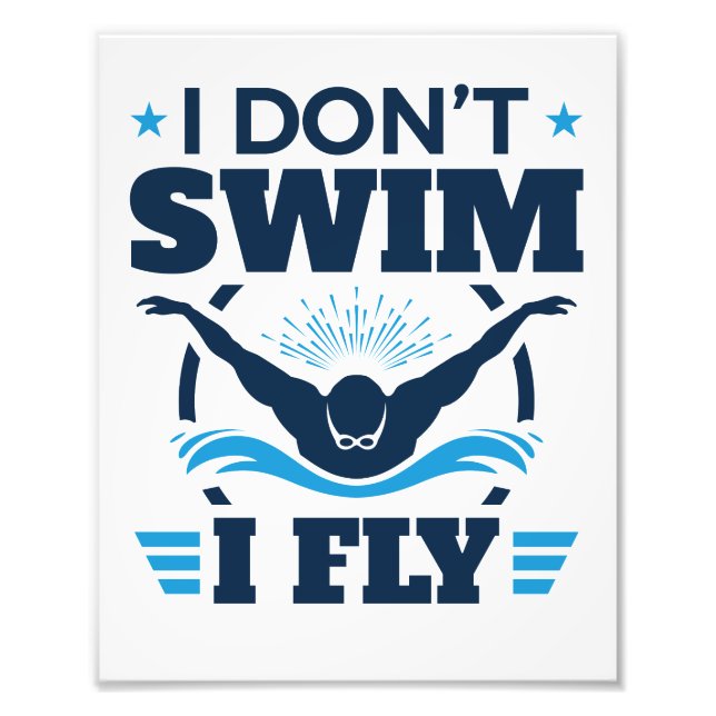Ich schwimme nicht beim Schmetterling Fotodruck (Vorne)