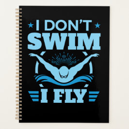 Ich schwimme nicht beim Schmetterling Planer