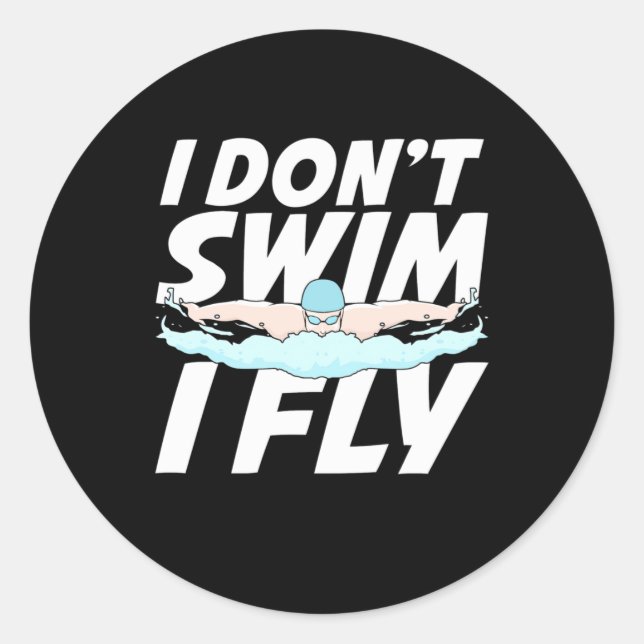 Ich schwimme nicht und fliege runder aufkleber (Vorderseite)