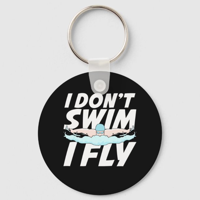 Ich schwimme nicht und fliege schlüsselanhänger (Vorderseite)