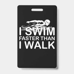Ich schwimme schneller als ich gehe ausweis