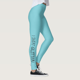 Ich schwitze "GLITZER!" Leggings