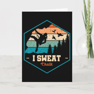 Ich schwitze Kreide Grafik Bouldering Bergsteigen Karte