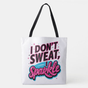 Ich schwitze nicht, dass ich funkel tasche