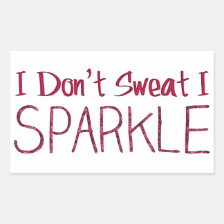 Ich schwitze nicht, dass ich sparkle rechteckiger aufkleber
