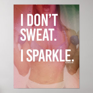 Ich schwitze nicht mich funkele - poster