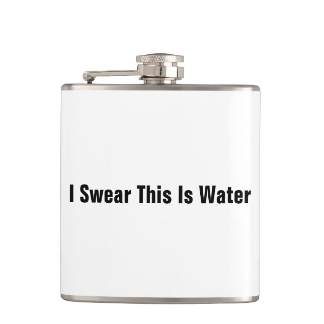 Ich schwöre, dass dieses Wasser ist Flachmann (Vorderseite)