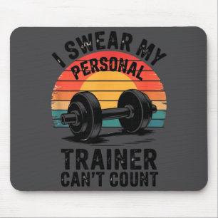 Ich schwöre, mein Trainer kann nicht zählen für Fi Mousepad