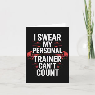 Ich schwöre, mein Trainer kann nicht zählen Gym Karte