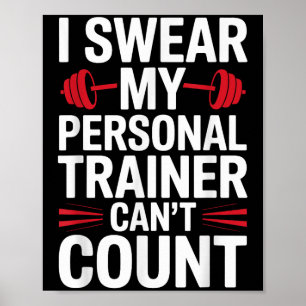 Ich schwöre, mein Trainer kann nicht zählen Gym  Poster
