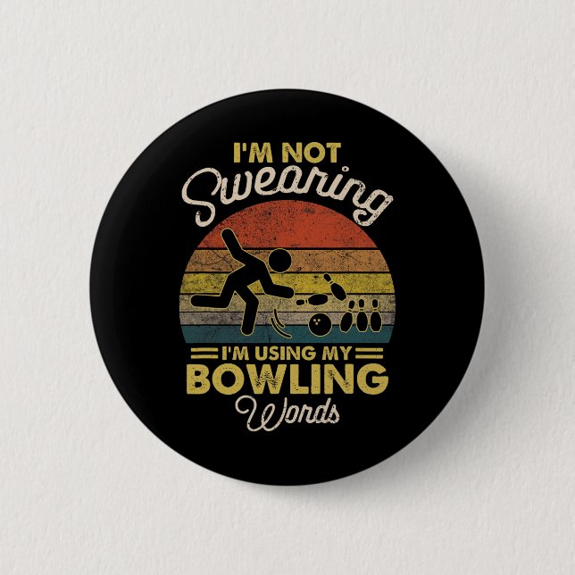 Ich schwöre nicht, dass ich meine Bowling-Wörter V Button (Vorderseite)