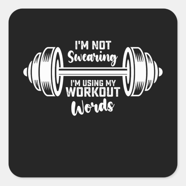 Ich schwöre nicht, dass ich meine Workout-Wörter b Quadratischer Aufkleber (Vorderseite)